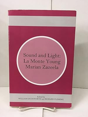 Immagine del venditore per Sound and Light: La Monte Young and Marian Zazeela venduto da Chamblin Bookmine