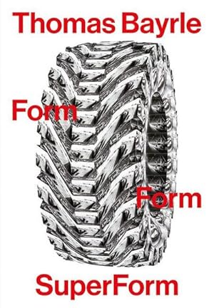 Bild des Verkufers fr Thomas Bayrle: Form Form Superform zum Verkauf von AHA-BUCH GmbH