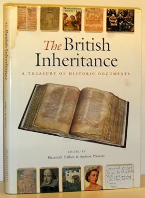 The British Inheritance - A Treasury of Historic Documents