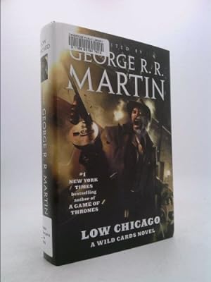 Seller image for Low Chicago: A Wild Cards Novel (Book Two of the American Triad) for sale by ThriftBooksVintage