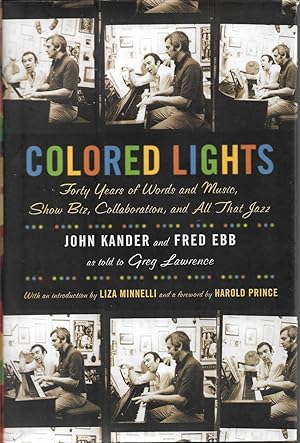 Immagine del venditore per Colored Lights Forty Years of Words and Music, Show Biz, Collaboration, and all That Jazz venduto da Willis Monie-Books, ABAA