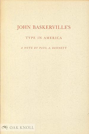 Seller image for JOHN BASKERVILLE'S TYPE IN AMERICA for sale by Oak Knoll Books, ABAA, ILAB