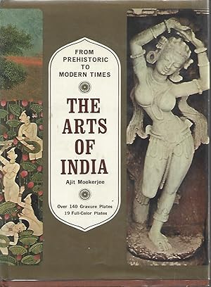 THE ARTS OF INDIA From Prehistoric to Modern Times