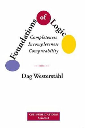 Bild des Verkufers fr Foundations of Logic - Completeness, Incompleteness, Computability zum Verkauf von AHA-BUCH GmbH