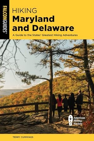 Imagen del vendedor de Hiking Maryland and Delaware : A Guide to the States' Greatest Hiking Adventures a la venta por GreatBookPrices