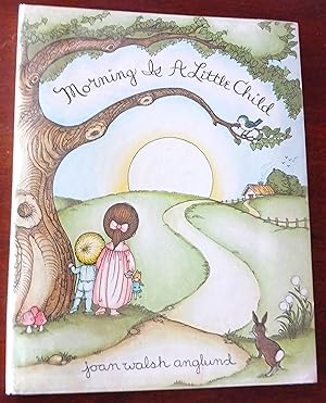 Image du vendeur pour Morning Is a Little Child mis en vente par Gargoyle Books, IOBA