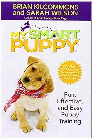 Seller image for My Smart Puppy (Tm): W/DVD: Fun, Effective, and Easy Puppy Training for sale by WeBuyBooks