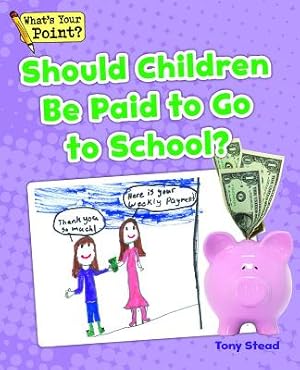 Seller image for Should Children Be Paid to Go to School? (Paperback or Softback) for sale by BargainBookStores