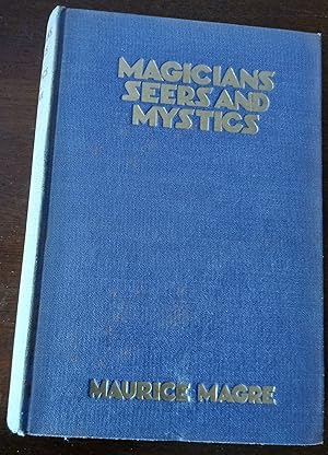 Magicians, Seers, and Mystics