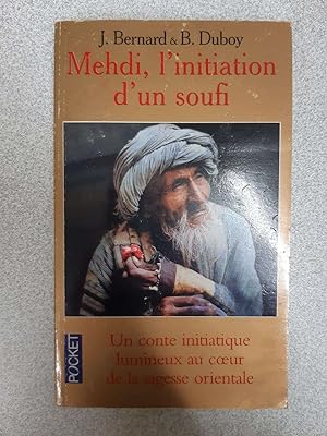 Imagen del vendedor de MEDHI L'INITIATION D'UN SOUFI. Un conte initiatique lumineux au coeur de la sagesse orientale a la venta por Dmons et Merveilles
