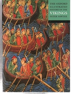 Imagen del vendedor de The Oxford Illustrated History of the Vikings a la venta por EdmondDantes Bookseller