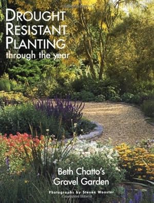 Imagen del vendedor de Beth Chatto's Gravel Garden: Drought-Resistant Planting Through the Year a la venta por WeBuyBooks