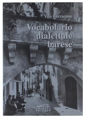 Imagen del vendedor de VOCABOLARIO DIALETTALE BARESE: a la venta por Bergoglio Libri d'Epoca