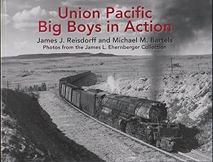 Immagine del venditore per UNION PACIFIC BIG BOYS IN ACTION Photos from the James L. Ehernberger Collection venduto da Easton's Books, Inc.