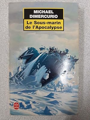 Seller image for Le Sous-Marin De L'apocalypse for sale by Dmons et Merveilles