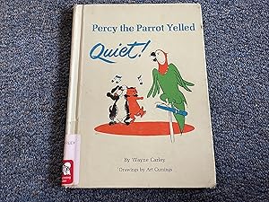 Seller image for Percy the Parrot Yelled Quiet! for sale by Betty Mittendorf /Tiffany Power BKSLINEN