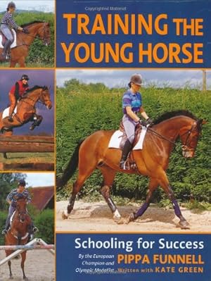 Imagen del vendedor de Training the Young Horse: Schooling for Success a la venta por WeBuyBooks