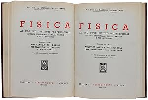 Bild des Verkufers fr FISICA ad uso degli istituti professionali. Volume Primo: meccanica dei solidi, meccanica dei fluidi, termologia - Volume Secondo: acustica, ottica, elettrologia.: zum Verkauf von Bergoglio Libri d'Epoca