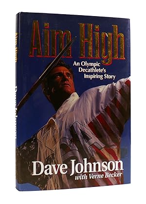 AIM HIGH An Olympic Decathlete's Inspiring Story