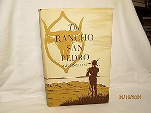 Seller image for The Rancho San Pedro: the Story of a Famous Rancho in Los Angeles County and of its Owners the Dominguez Family for sale by curtis paul books, inc.