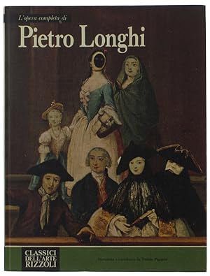 Imagen del vendedor de L'OPERA COMPLETA DI PIETRO LONGHI.: a la venta por Bergoglio Libri d'Epoca