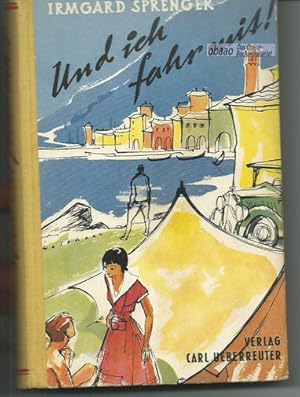Bild des Verkufers fr Und ich fahr mit. Eine heitere Erzhlung zum Verkauf von obaao - Online-Buchantiquariat Ohlemann