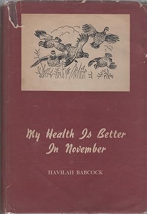 My Health is Better in November: Thirty-Five Stories of Hunting and Fishing in the South