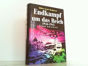 Seller image for Endkampf um das Reich 1944-1945. Hitlers letzte Bastionen. for sale by Antiquariat Ehbrecht - Preis inkl. MwSt.