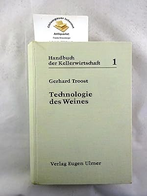 Imagen del vendedor de Technologie des Weines. Handbuch der Lebensmitteltechnologie. a la venta por Chiemgauer Internet Antiquariat GbR