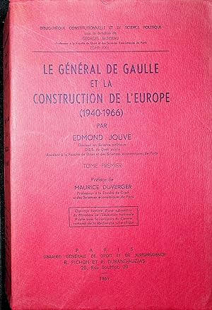 Le General De Gaulle et la Contruction De L'Europe (1940-1966) [General de Gaulle and the constru...