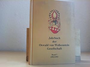 Jahrbuch der Oswald von Wolkenstein Gesellschaft. - Band 7. (1992/1993).