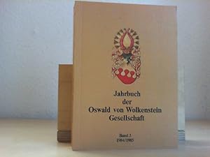 Jahrbuch der Oswald von Wolkenstein Gesellschaft. - Band 3. (1984/1985).