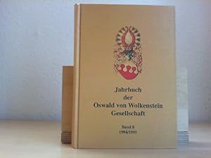 Jahrbuch der Oswald von Wolkenstein Gesellschaft. - Band 8. (1994/1995).
