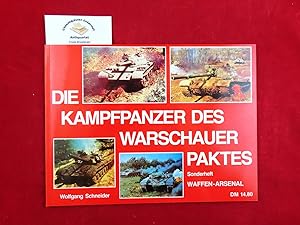 Imagen del vendedor de Die Kampfpanzer des Warschauer Paktes. Wolfgang Schneider / Das Waffen-Arsenal / Sonderheft ; S 6 a la venta por Chiemgauer Internet Antiquariat GbR