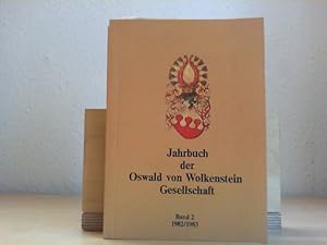 Jahrbuch der Oswald von Wolkenstein Gesellschaft. - Band 2. (1982/1983).