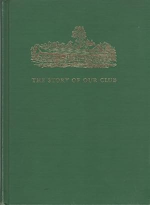 The Story of Our Club: an Interperative History of Dairymen's Country Club, Boulder Junction, Wis...