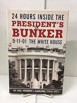 24 Hours Inside the President's Bunker: 9-11-01: The White House