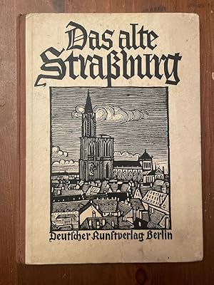 Imagen del vendedor de Das Alte Strassburg a la venta por Librairie des Possibles