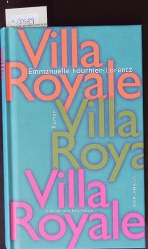 Imagen del vendedor de Villa Royale. Roman. a la venta por Antiquariat Bookfarm