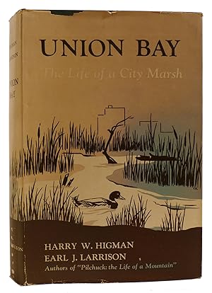 Bild des Verkufers fr UNION BAY: THE LIFE OF A CITY MARSH zum Verkauf von Rare Book Cellar