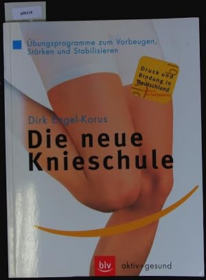 Imagen del vendedor de Die neue Knieschule. blv aktiv + gesund. a la venta por Antiquariat Bookfarm