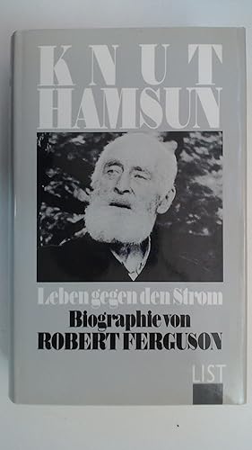 Bild des Verkufers fr Knut Hamsun: Leben gegen den Strom Leben gegen den Strom ; Biographie zum Verkauf von Antiquariat Maiwald