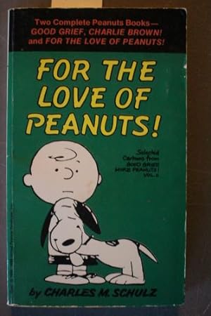Bild des Verkufers fr For The Love of Peanuts: Selected Cartoons from Good Grief More Peanuts, Vol II zum Verkauf von Comic World
