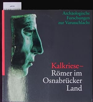 Image du vendeur pour Kalkriese - Rmer im Osnabrcker Land. mis en vente par Antiquariat Bookfarm