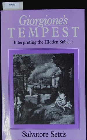 Bild des Verkufers fr Giorgione's Tempest. Interpreting the hidden subject. zum Verkauf von Antiquariat Bookfarm