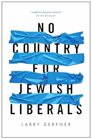 Bild des Verkufers fr No Country for Jewish Liberals zum Verkauf von WeBuyBooks