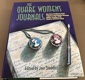Seller image for The Quare Women's Journals: May Stone & Katherine Pettit's Summers in the Kentucky Mountains and the Founding of the Hindman Settlement School for sale by Red Feather Books