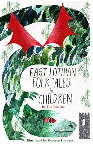 Bild des Verkufers fr East Lothian Folk Tales for Children zum Verkauf von WeBuyBooks