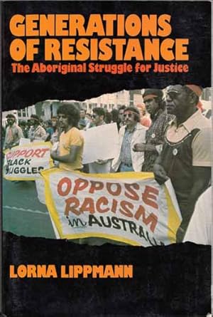 Seller image for Generations of Resistance The Aboriginal Struggle for Justice for sale by Adelaide Booksellers