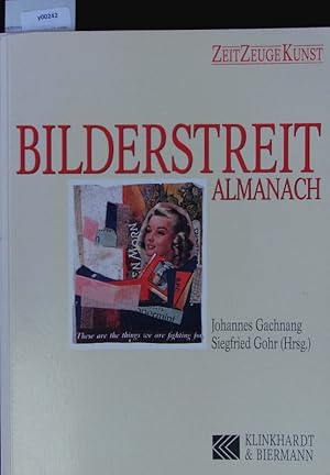 Bild des Verkufers fr Bilderstreit-Almanach. Zeit, Zeuge, Kunst. zum Verkauf von Antiquariat Bookfarm